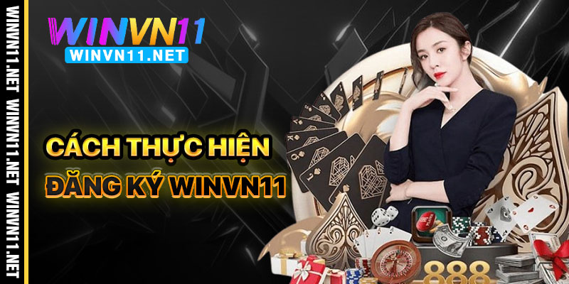 Cách Thực Hiện Đăng Ký Winvn11