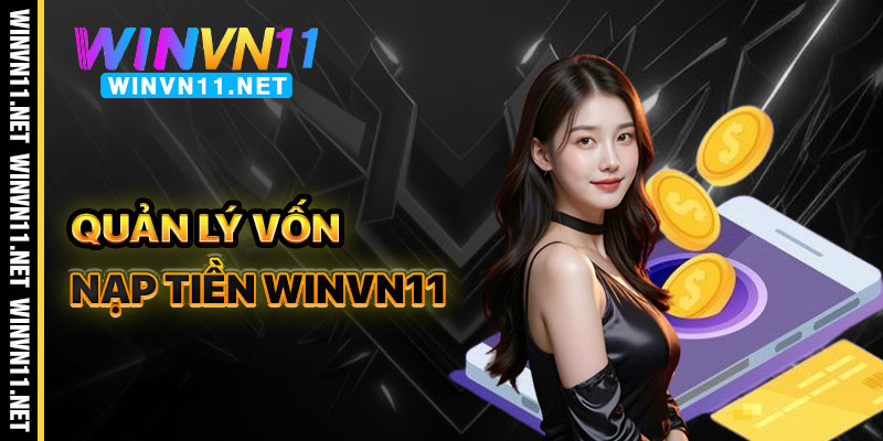 Mẹo Quản Lý Vốn Hiệu Quả Khi Nạp Tiền