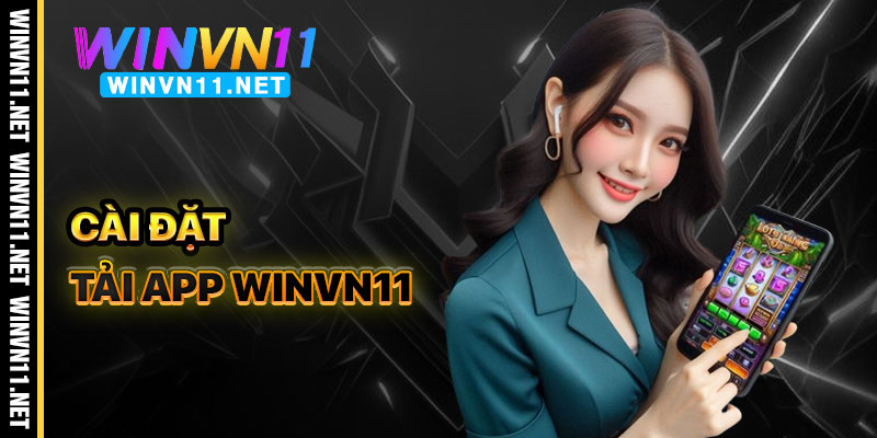 Tải App Winvn11 Và Cài Đặt