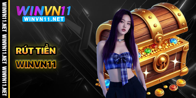 Rút Tiền Winvn11