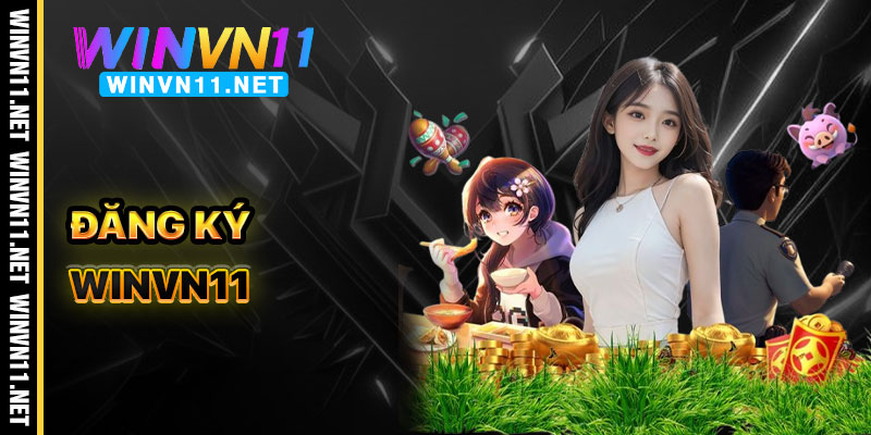 Đăng Ký Winvn11